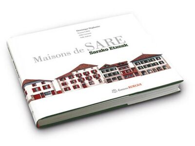 Maison de Sare - Sarako Etxeak